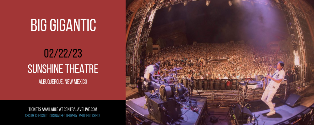 Big Gigantic at Sunshine Theatre tickets Big Gigantic at Sunshine Theatre