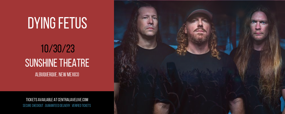 Dying Fetus at Sunshine Theatre