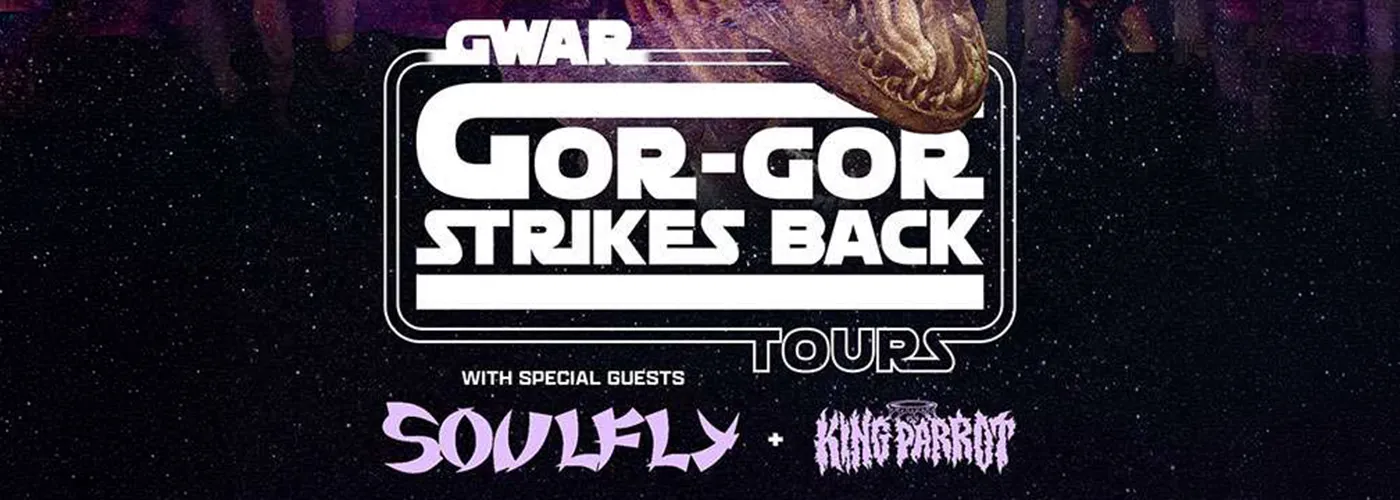 GWAR, Soulfly &amp; King Parrot